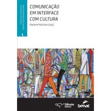 Comunicação Em Interface Com Cultura