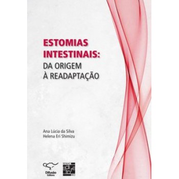 Estomias Intestinais: Da Origem à Readaptação