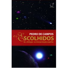 Os Escolhidos Da Ufologia Na Interpretação Espírita