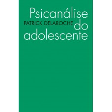 Psicanálise Do Adolescente