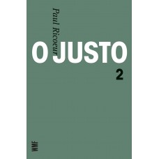 O Justo: Justiça E Verdade E Outros Estudos