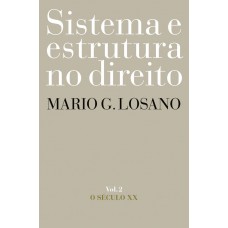 Sistema E Estrutura No Direito: O Século Xx