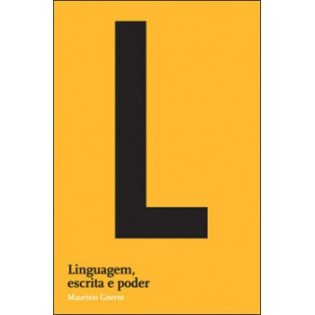 Linguagem, Escrita E Poder