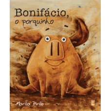 Bonifácio, O Porquinho