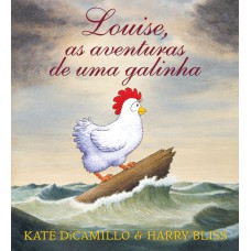 Louise, As Aventuras De Uma Galinha