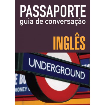 Passaporte - Guia De Conversação - Inglês