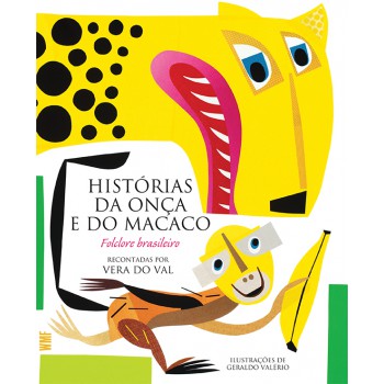 Histórias Da Onça E Do Macaco: Folclore Brasileiro