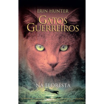 Gatos Guerreiros - Na Floresta