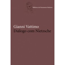 Diálogo Com Nietzsche: Ensaios De 1961-2000