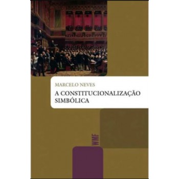 A Constitucionalização Simbólica