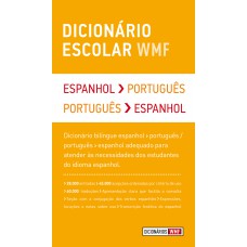 Dicionário Escolar Wmf - Espanhol-português / Português-espanhol