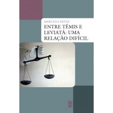 Entre Têmis E Leviatã: Uma Relação Difícil