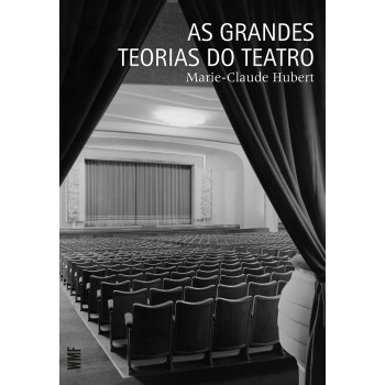 As Grandes Teorias Do Teatro