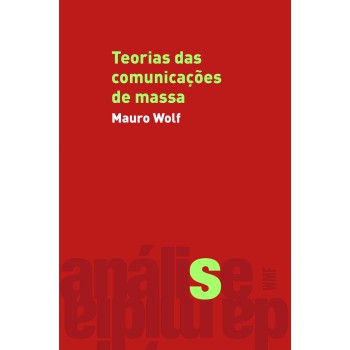 Teorias Das Comunicações De Massa