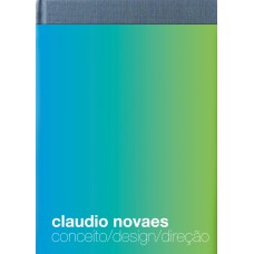 Claudio Novaes: Conceito/design/direção