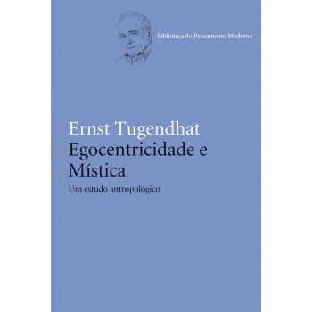 Egocentricidade E Mística: Um Estudo Antropológico