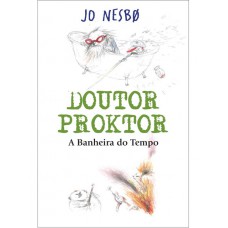 Doutor Proktor - A Banheira Do Tempo