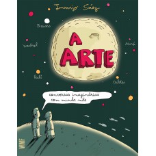 A Arte: Conversas Imaginárias Com Minha Mãe