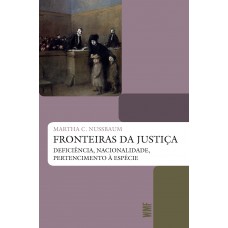 Fronteiras Da Justiça: Deficiência, Nacionalidade, Pertencimento á Espécie