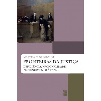 Fronteiras Da Justiça: Deficiência, Nacionalidade, Pertencimento á Espécie