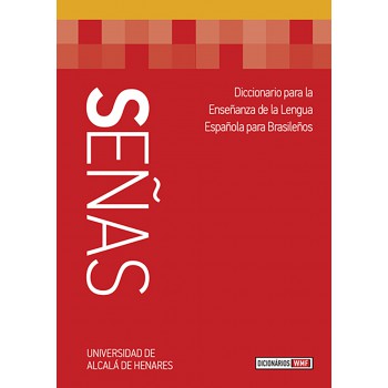 Señas: Diccionario Para La Enseñanza De La Lengua Española Para Brasileños