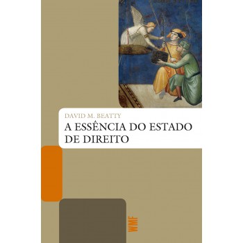 A Essência Do Estado De Direito