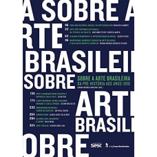 Sobre A Arte Brasileira: Da Pré-história Aos Anos 1960