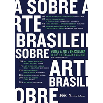 Sobre A Arte Brasileira: Da Pré-história Aos Anos 1960