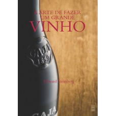 A Arte De Fazer Um Grande Vinho