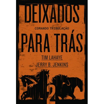 Deixados Para Trás 2: Comando Tribulação