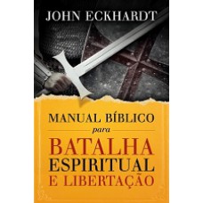 Manual Bíblico Para Batalha Espiritual E Libertação