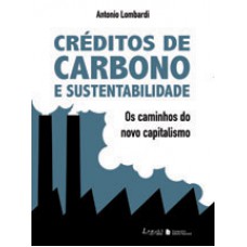 Crédito de carbono e sustentabilidade – Introdução aos novos caminhos do capitalismo