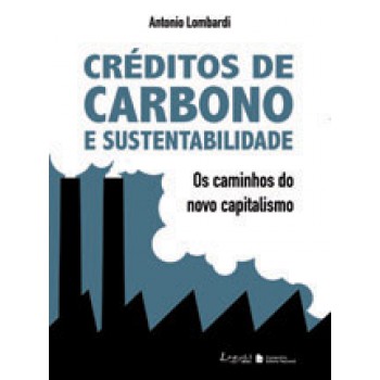 Crédito de carbono e sustentabilidade – Introdução aos novos caminhos do capitalismo