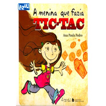 A Menina Que Fazia Tic Tac