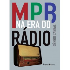 Mpb Na Era Do Rádio