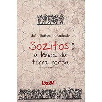 Sozitos - A Lenda Da Terra Ronca