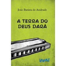 A Terra Do Deus Dará