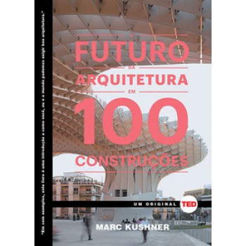 O Futuro Da Arquitetura