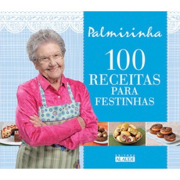 100 Receitas Para Festinhas