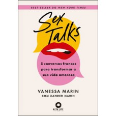 Sextalks: 5 Conversas Francas Para Transformar Sua Vida Amorosa