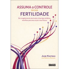 Assuma O Controle Da Sua Fertilidade