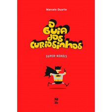 O Guia Dos Curiosinhos - Super-her-is