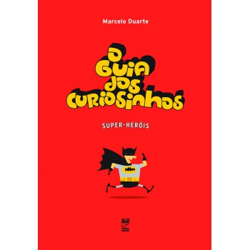 O Guia Dos Curiosinhos - Super-her-is