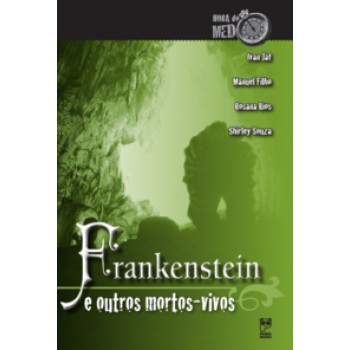 Frankenstein E Outros Mortos-vivos