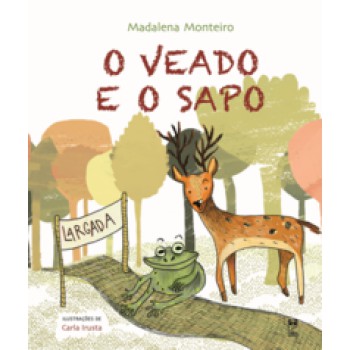 O Veado E O Sapo