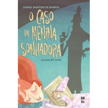 O Caso Da Menina Sonhadora