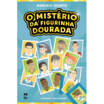 O Mistério Da Figurinha Dourada