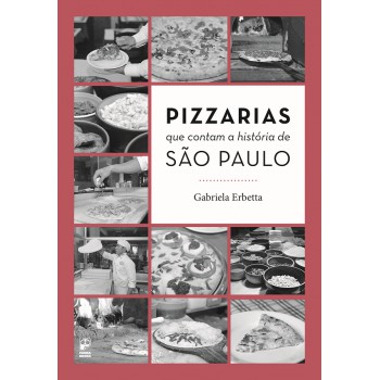 Pizzarias Que Contam A História De São Paulo