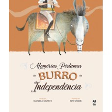 Mem-rias P-stumas Do Burro Da Independência