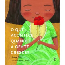 O Que Acontece Quando A Gente Cresce?